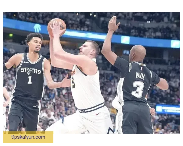 神仙对决约基奇与文班亚马激战掘金险胜马刺点燃常规赛激情 神仙对决约基奇与文班亚马激战掘金险胜马刺点燃常规赛激情