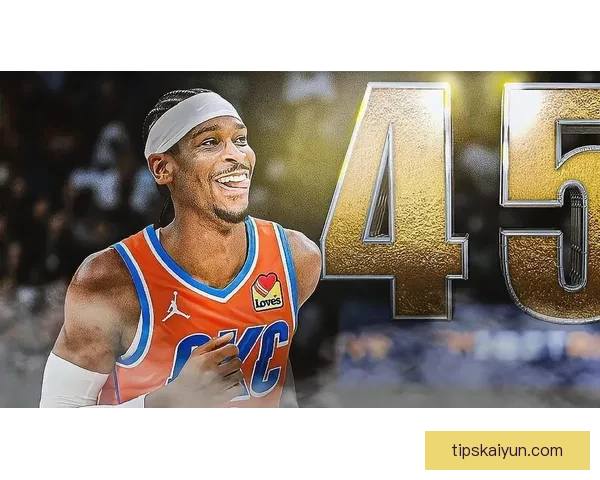 雷霆豪取12连胜联盟第一SGA三节狂砍22分五助攻最强首发誓夺卫冕